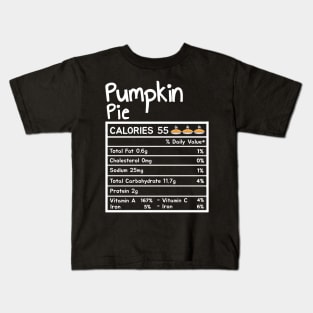 Pumpkin Pie Nutrition Facts Thanksgiving Kids T-Shirt